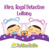 Bedtime Buddy - Mira, Royal Detective - Single